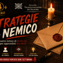 Le strategie del nemico: il nuovo podcast che aiuta i giovani a riconoscere le trappole della vita
